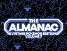 Load image into Gallery viewer, The Almanac Vintage Pokemon Edition Volume 7